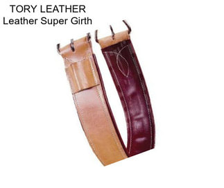 TORY LEATHER Leather Super Girth