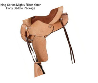 King Series Mighty Rider Youth Pony Saddle Package