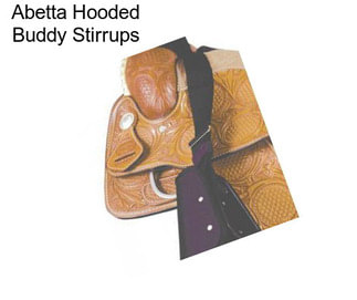 Abetta Hooded Buddy Stirrups