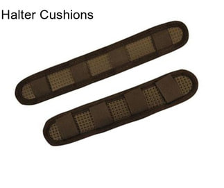 Halter Cushions