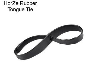 HorZe Rubber Tongue Tie