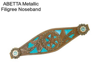 ABETTA Metallic Filigree Noseband