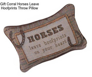 Gift Corral Horses Leave Hoofprints Throw Pillow