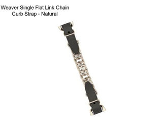 Weaver Single Flat Link Chain Curb Strap - Natural