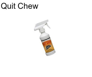 Quit Chew