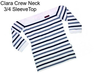 Clara Crew Neck 3/4 SleeveTop