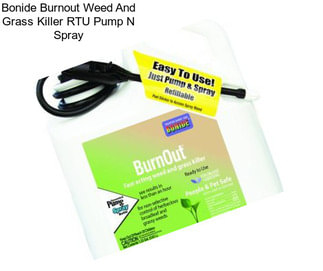 Bonide Burnout Weed And Grass Killer RTU Pump N Spray