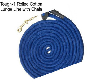 Tough-1 Rolled Cotton Lunge Line with Chain