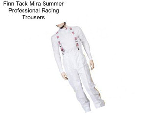 Finn Tack Mira Summer Professional Racing Trousers