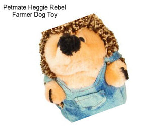 Petmate Heggie Rebel Farmer Dog Toy