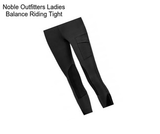 Noble Outfitters Ladies Balance Riding Tight