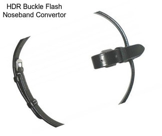 HDR Buckle Flash Noseband Convertor