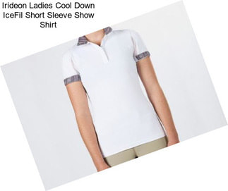 Irideon Ladies Cool Down IceFil Short Sleeve Show Shirt