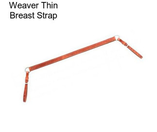 Weaver Thin Breast Strap