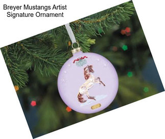Breyer Mustangs Artist Signature Ornament