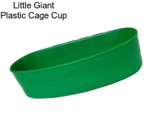 Little Giant Plastic Cage Cup