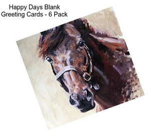 Happy Days Blank Greeting Cards - 6 Pack