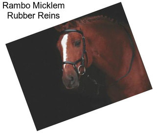 Rambo Micklem Rubber Reins