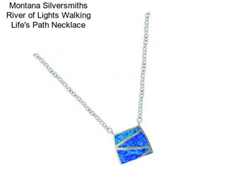 Montana Silversmiths River of Lights Walking Life\'s Path Necklace