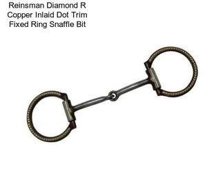 Reinsman Diamond R Copper Inlaid Dot Trim Fixed Ring Snaffle Bit