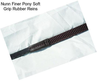 Nunn Finer Pony Soft Grip Rubber Reins