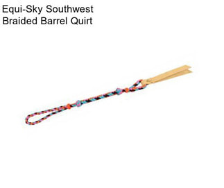 Equi-Sky Southwest Braided Barrel Quirt