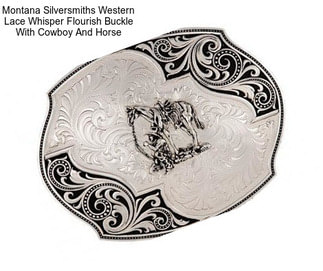 Montana Silversmiths Western Lace Whisper Flourish Buckle With Cowboy And Horse