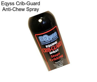 Eqyss Crib-Guard Anti-Chew Spray