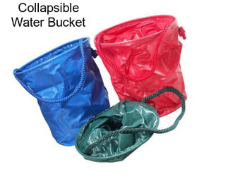 Collapsible Water Bucket