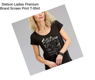 Stetson Ladies Premium Brand Screen Print T-Shirt