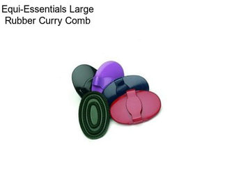 Equi-Essentials Large Rubber Curry Comb