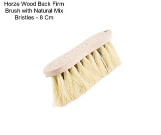 Horze Wood Back Firm Brush with Natural Mix Bristles - 8 Cm