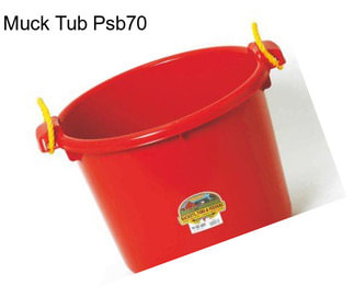 Muck Tub Psb70