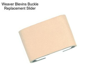 Weaver Blevins Buckle Replacement Slider