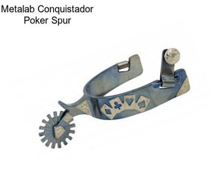 Metalab Conquistador Poker Spur