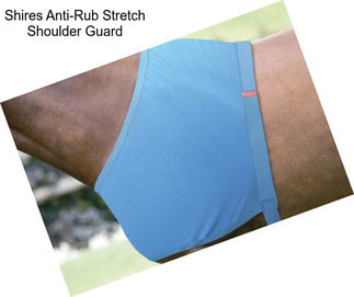 Shires Anti-Rub Stretch Shoulder Guard