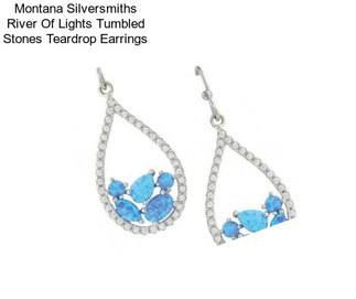 Montana Silversmiths River Of Lights Tumbled Stones Teardrop Earrings