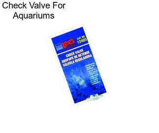 Check Valve For Aquariums