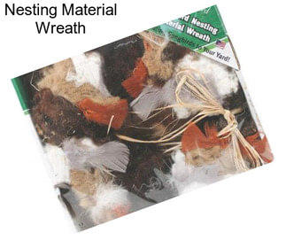 Nesting Material Wreath