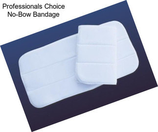 Professionals Choice No-Bow Bandage