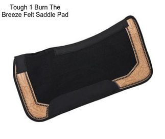 Tough 1 Burn The Breeze Felt Saddle Pad