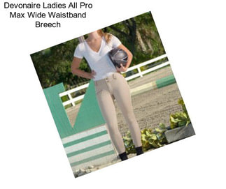 Devonaire Ladies All Pro Max Wide Waistband Breech