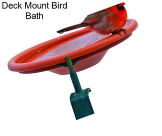 Deck Mount Bird Bath