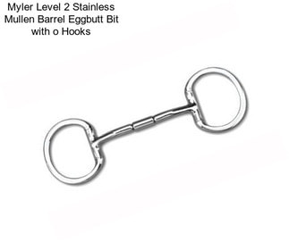 Myler Level 2 Stainless Mullen Barrel Eggbutt Bit with o Hooks