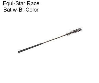 Equi-Star Race Bat w-Bi-Color