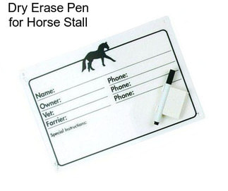 Dry Erase Pen for Horse Stall