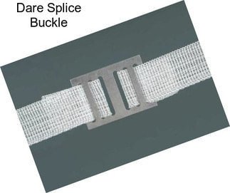 Dare Splice Buckle