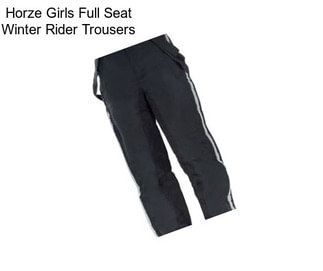 Horze Girls Full Seat Winter Rider Trousers