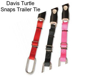 Davis Turtle Snaps Trailer Tie