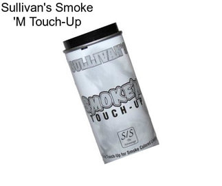 Sullivan\'s Smoke \'M Touch-Up